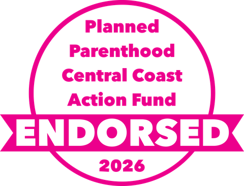 Planned Parenthood Central Coast Action Fund endorsed 2026 seal